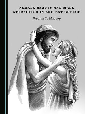 cover image of Female Beauty and Male Attraction in Ancient Greece